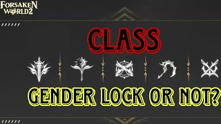 FORSAKEN WORLD 2 | CLASS GENDER LOCK