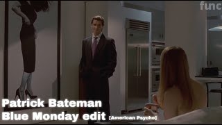 Patrick Bateman Blue Monday edit [American Psycho]