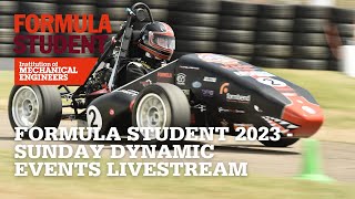 Formula Student 2023 - Sunday Live Stream [Dynamic Events]