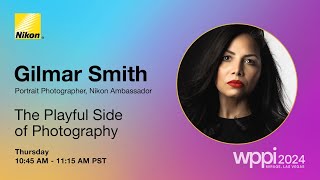 How to Capture the Playful Side of Photography with Gilmar Smith l Nikon Live at WPPI 2024