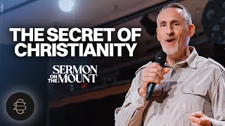 The Secret of Christianity-  Rick Jaruczyk | Sermon On The Mount