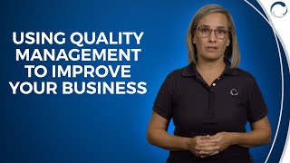 Using Quality Management to Improve Your Business