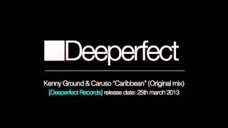 Kenny Ground & Caruso - Caribbean [Deeperfect Records]