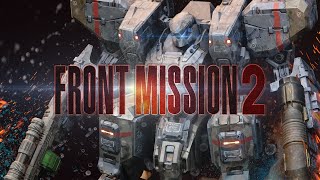 Front Mission 2 Remake June 12, 2023 #swicht