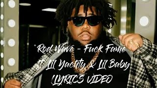 Rod Wave - Fuck Fame ft. Lil Yachty & Lil Baby w/Lyrics (Prod. by ChildBoy)