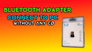 How To Connect Bluetooth Dongle in Pc |Bluethooth Dongle Install in pc Bluetooth  Install Kiase Kare