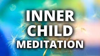 Encounter and Heal Your Inner Child | Reparent and Transform | Guided Meditation