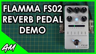 FLAMMA FS02 Stereo Reverb Pedal Demo (No Talking)