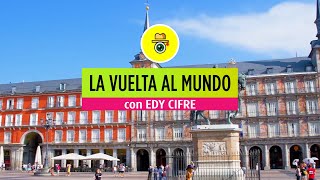 LA VUELTA AL MUNDO 🌍 CON EDY CIFRE P147