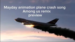 Mayday animation plane crash song Among us remix preview