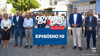 Governo Em Ação na Radio #10