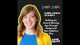 Building An Award Winning App Through Design and Non-Addictive Play with Melissa Cash of Pok Pok