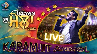 Teeyan Da Mela 2023 | Karamjit Anmol | Sukhi Nijjar | Watno Dur | Live Performance