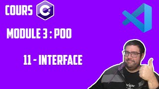 COURS C# - Module 3 - POO (Programmation Orientée Objet) : Interface