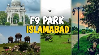 F9 park Islamabad || complete Details || complete visit