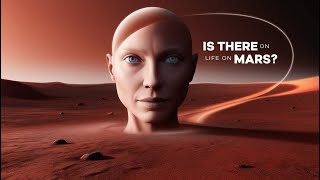 Is There Life on Mars?