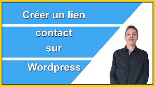 Créer des liens de contact sur Wordpress