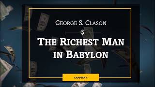 The Riches Man in Babylon | Chapter 4