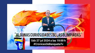 NOTI-CRÓNICAS - ALGUNAS CURIOSIDADES DE LAS OLIMPIADAS