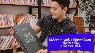 Berapa Miliar? Pengahasilan Kevin Kaez dari Youtube