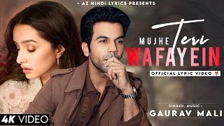 Mujhe Teri Wafayein (Lyrics) - Gaurav Mali | Rajkumar Rao, Shraddha Kapoor | Latest Hindi Song 2024