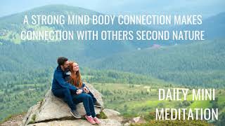 Guided Meditation: Your Mind Body Connection is the [Key] to all Connection