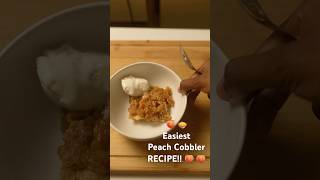 The Easiest Peach Cobbler Ever!!