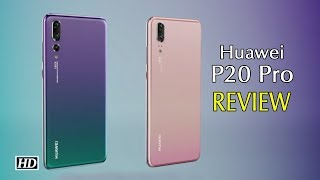 Tech Review | Huawei P20 Pro: Triple-eyed monster that refuses to die