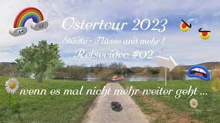 entlang von Werra & Weser - Reisevideo #02 - wenn es nicht weiter geht !