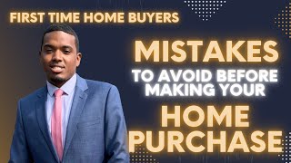 MISTAKES First Time Home Buyers Make | Home Buyer Mistakes to AVOID | [First Time Home Buyer Guide]