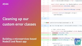 Cleaning up our custom error classes: Building a microservices-based NodeJS and React app #044