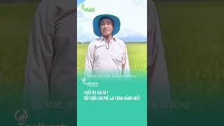 [CMCS] Cuối vụ xài gì? Tiết kiệm chi phí, lại tăng năng suất! - Phần 1 #tanthanhco #shorts