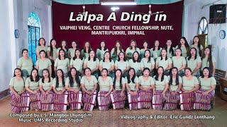 Lalpa A Ding in | Vaiphei Veng C/C Fellowship Nute