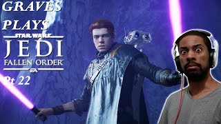 Graves Plays Star Wars Jedi: Fallen Order | Pt 22