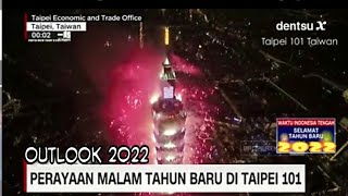 Perayaan Malam Tahun Baru Taipe 101_` 2022…