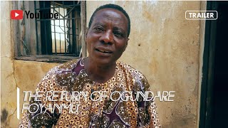 Trailer of The Return of Ogundare Foyanmu