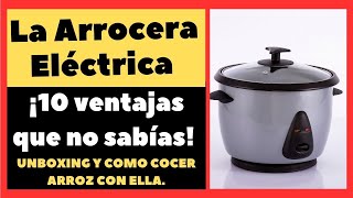 La arrocera eléctrica y sus ventajas | Unboxing y Demostración | Descubre sus beneficios