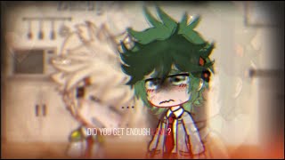 Did you get enough love?.. ||MHA Bakugou angst || GachaMaxXD