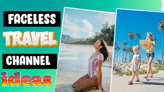 ✈️💰How To Make A Travel YouTube Channel | Faceless YouTube Channel Ideas | YouTube Automation