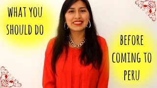 What you should do before coming to Peru (Video 9)