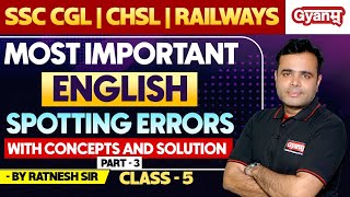 Most Important English Spotting Errors With Concepts & Solution -3| English Classes for SSC CGL Exam