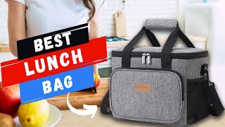 Top 7 Best Lunch Bag You Can Buy In 2023