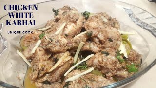 Chicken White karhai recipe|chicken white karhai|By Unique Cook