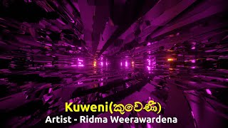 Kuweni (කුවේණී) - Ridma Weerawardena ft. Dinupa Kodagoda | Charitha Attalage | New Songs