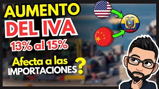 🚨 Aumento del IVA 13% 14% 15% en Ecuador 2024 🇪🇨 Compras por Internet más caras TLC China #ecuador