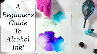 #327 A Beginner’s Guide To Alcohol Ink!