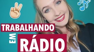 COMO É TRABALHAR EM RÁDIO?