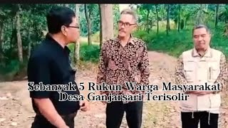 Sebanyak 5 Rukun Warga Masyarakat Desa Ganjarsari Terisolir