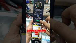 cara tes lcd baru Oppo f11