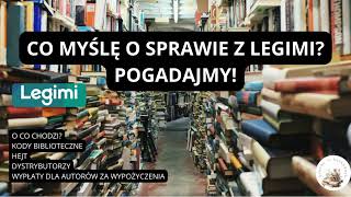 Co myślę o sprawie z Legimi? | Pogadajmy | Krótko o książkach